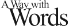 A Way with Words, a fun radio show and podcast about language